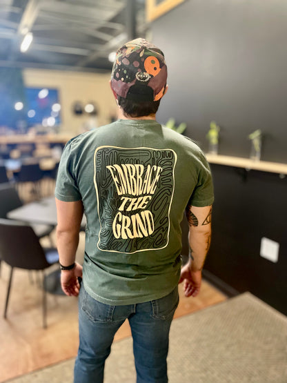 Embrace the Grind T Shirt